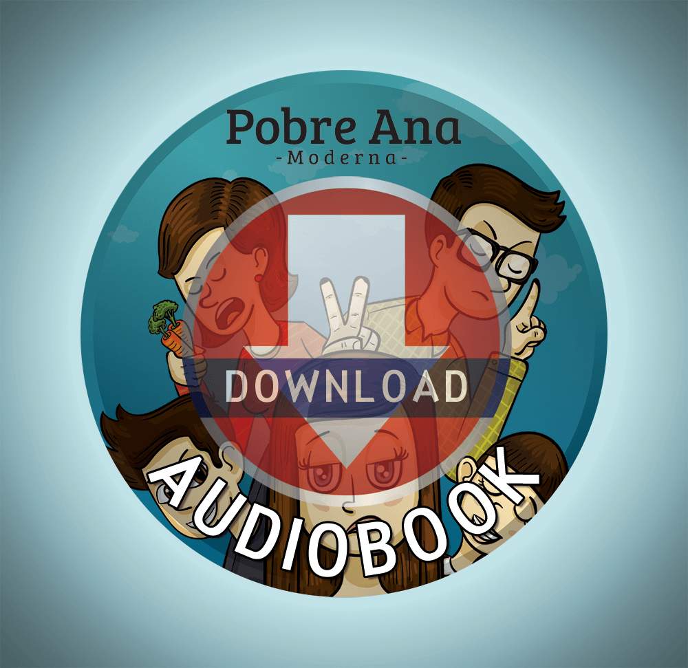 Pobre Ana Moderna Audio Book Download TPRS Books